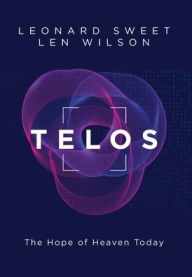 Free books online downloads Telos: The Hope of Heaven Today 9781953495389 (English literature)