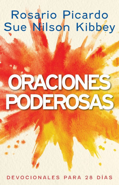 Oraciones Poderosas: Devocionales para 28 Dï¿½as