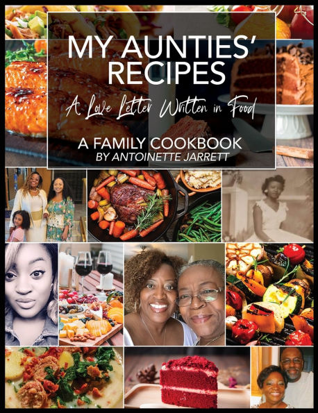 My Aunties' Recipes: A Love Letter Written in Food