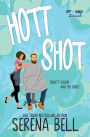 Hott Shot: A Steamy Rush Creek Romantic Comedy