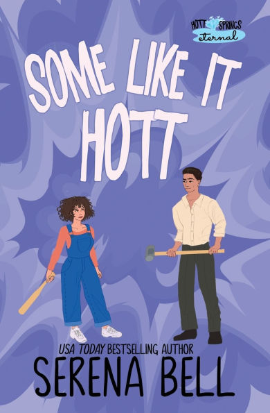 Some Like It Hott: A Rush Creek Romantic Comedy