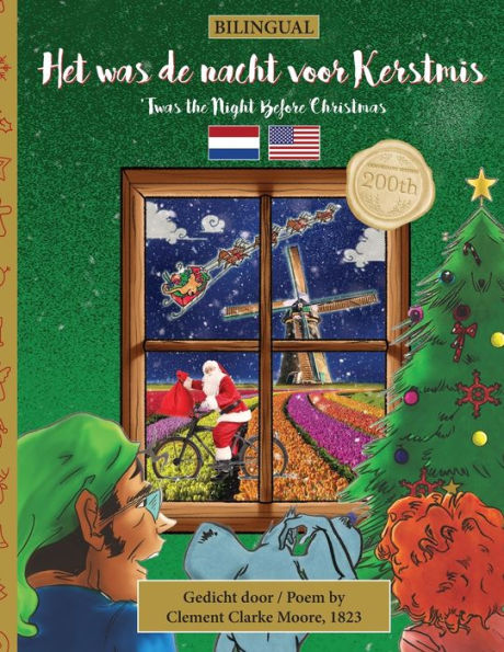 BILINGUAL 'Twas the Night Before Christmas - 200th Anniversary Edition: DUTCH Het was de nacht voor kerstmis
