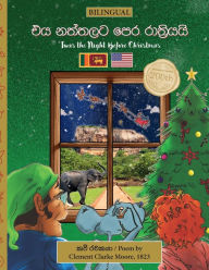 Title: BILINGUAL 'Twas the Night Before Christmas - 200th Anniversary Edition: Sinhala ඵය නත්තලට පෙර රාත්]රියයි, Author: Clement Moore