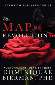Title: The MAP Revolution: Exposing the Anti-Christ, Author: Dominiquae Bierman