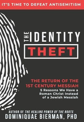 the Identity Theft: Return of 1st Century Messiah