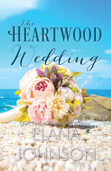The Heartwood Wedding: A Sisters Novel