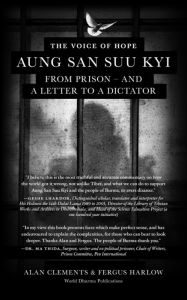 Title: The Voice of Hope: Aung San Suu Kyi from Prison - and A Letter To A Dictator, Author: Alan E. Clements