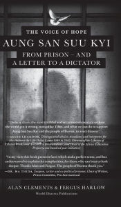 Title: The Voice of Hope: Aung San Suu Kyi from Prison - and A Letter To A Dictator, Author: Alan E Clements