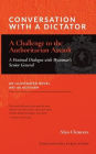 Conversation with a Dictator: A Challenge to the Authoritarian Assault