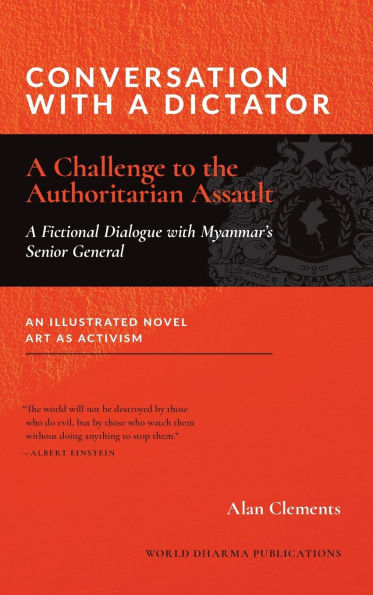Conversation with a Dictator: A Challenge to the Authoritarian Assault
