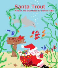 Title: Santa Trout, Author: Donna Kuhn