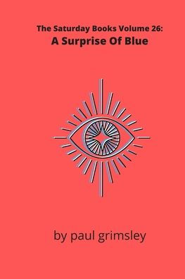 A Surprise Of Blue: The Saturday Books Volume 26