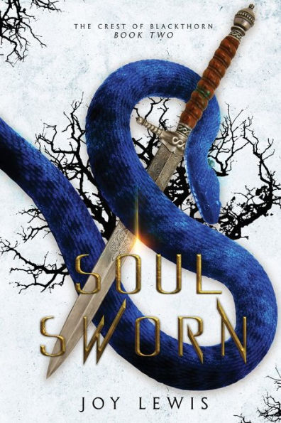 Soul Sworn: (The Crest of Blackthorn Book 2)