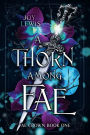 A Thorn among Fae