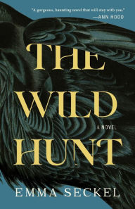 Title: The Wild Hunt, Author: Emma Seckel