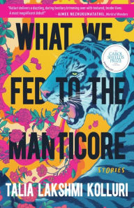 Free google books download What We Fed to the Manticore 9781953534415 CHM PDF DJVU