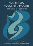 Alternative view 1 of Wading in Waist-High Water: The Lyrics of Fleet Foxes