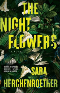 Title: The Night Flowers, Author: Sara Herchenroether