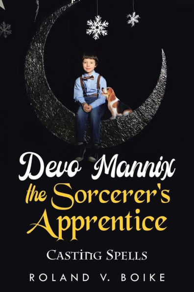 Devo Mannix the Sorcerer's Apprentice: Casting Spells