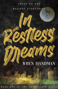 Title: In Restless Dreams, Author: Wren Handman