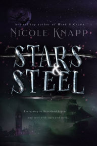 Title: Stars & Steel, Author: Nicole Knapp