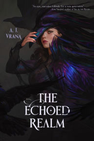 Title: The Echoed Realm, Author: A. J. Vrana