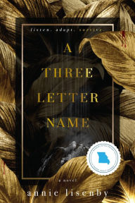 Title: A Three-Letter Name, Author: Annie Lisenby