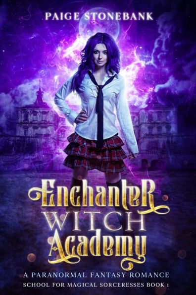 Enchanter Witch Academy: A Paranormal Fantasy Romance, School For Magical Sorceresses