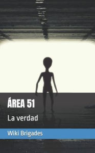 Title: ï¿½rea 51: La verdad, Author: Wiki Brigades