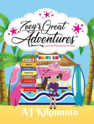 Zoey's Great Adventures - Learns Manners in Maui: Hawaiian language book for kids