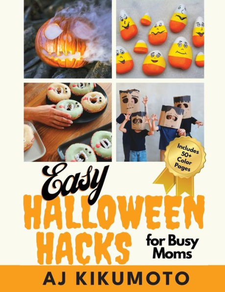 Easy Halloween Hacks for Busy Moms: costumes, decorations, food, crafts, class parties, and more!