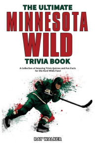 The Ultimate Minnesota Vikings Trivia Book: A Collection of Amazing Trivia Quizzes and Fun Facts for Die-Hard Vikings Fans! [Book]