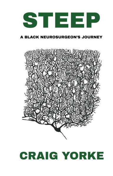 Steep: A Black Neurosurgeon's Journey