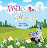 Title: A Child's Haven of Poetry, Author: Ann De Zoysa