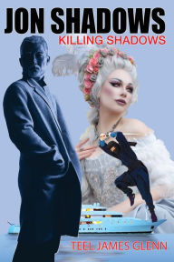 Title: Killing Shadows, Author: Teel James Glenn