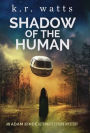 Shadow of the Human