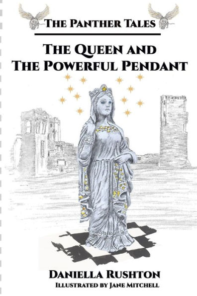 The Queen and the Powerful Pendant: The Panther Tales Trilogy, Book Two