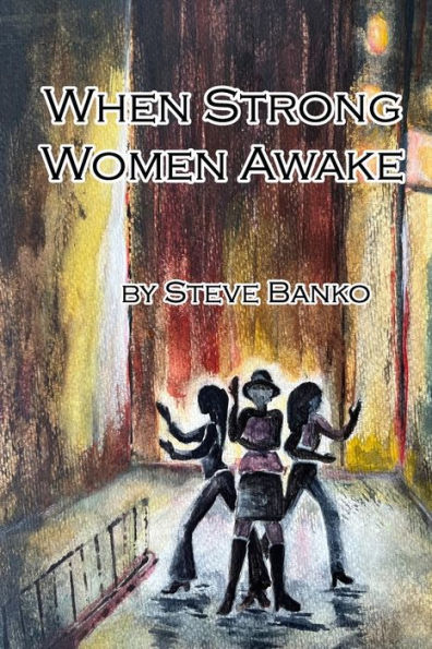 When Strong Women Awake