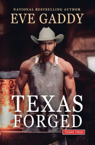 Title: Texas Forged, Author: Eve Gaddy