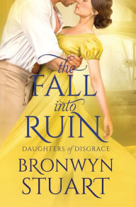 Title: The Fall into Ruin, Author: Bronwyn Stuart