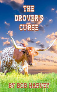 Title: The Drover's Curse, Author: Bob Harvey