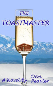 Title: The Toastmaster, Author: Dan Peavler