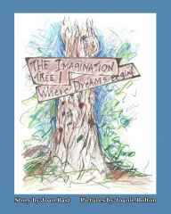 Download a book to my computer The Imagination Tree! Where Dreams Begin! in English 9781953686350