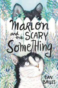 Marlon and the Scary Something