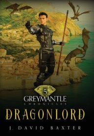 Title: Dragonlord, Author: J David Baxter