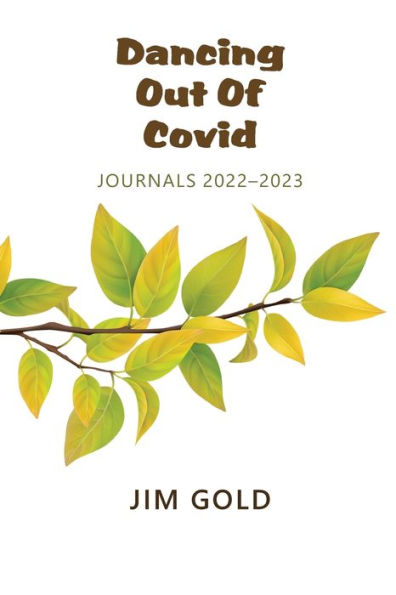Dancing Out Of Covid: Journals 2022-2023: Journals