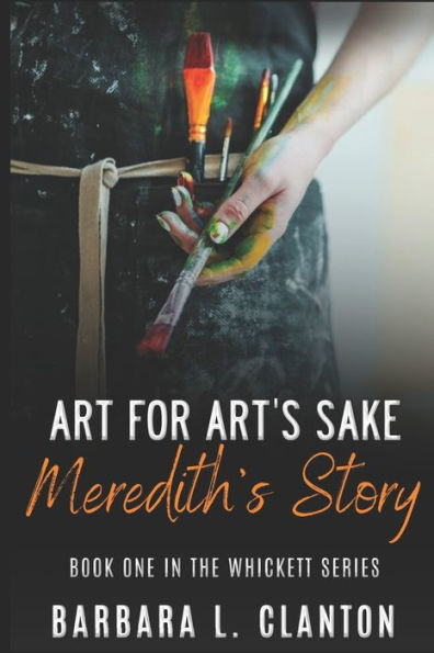 Art for Art's Sake: Meredith's Story: Book One in the Whickett Series