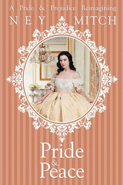 Pride & Peace: A Prejudice Reimagining