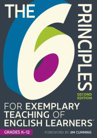 Title: The 6 Principles for Exemplary Teaching of English Learners: Grades K-12, Second Edition, Author: TESOL Writing Team