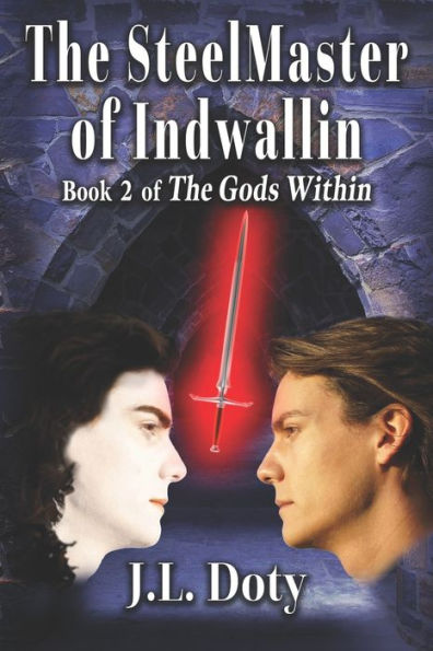 The SteelMaster of Indwallin: Epic Fantasy Magic, Witches and Demon Halfmen